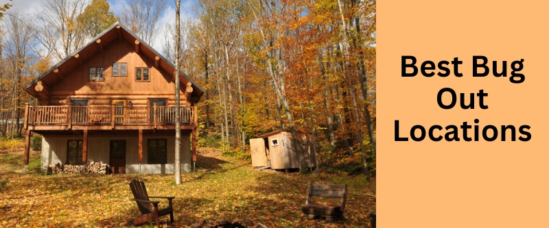 Best Bug Out Locations